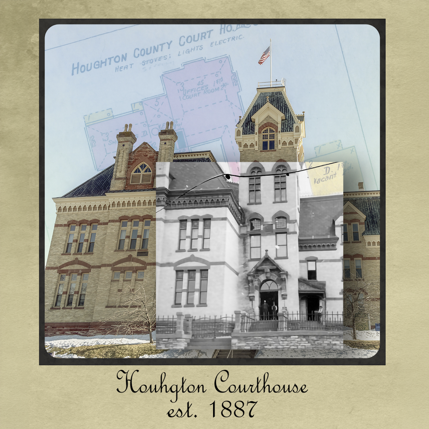 Layered digital imaging composition of the Houghton Courthouse with architectural and archival imagery.